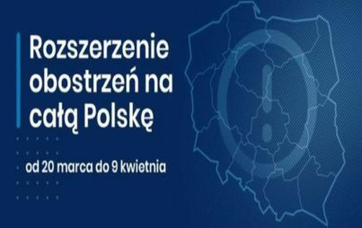 Zdjęcie do Od 20 marca w całej Polsce obowiązują rozszerzone zasady bezpieczeństwa