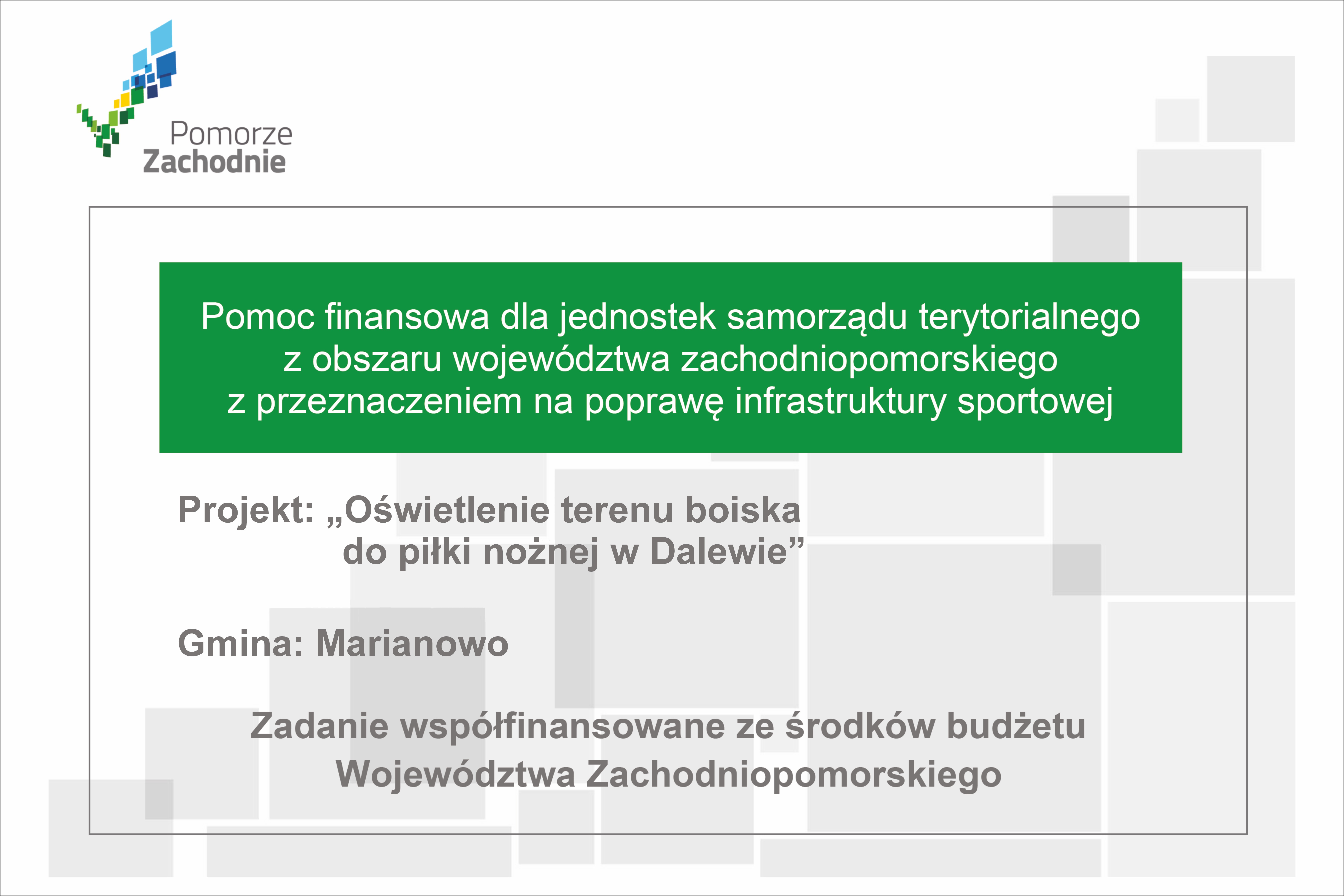 Pomoc finansowa dla jednostek samorządu terytorialnego z&nbsp;obszaru wojew&oacute;dztwa zachodniopomorskiego z&nbsp;przeznaczeniem na&nbsp;poprawę i&nbsp;modernizację infrastruktury sportowej - 2026