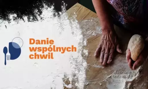 Zdjęcie do IV edycja programu &quot;Danie Wsp&oacute;lnych Chwil&quot;